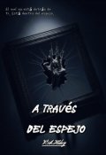 Portada del libro "A través del espejo "