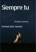 Portada del libro "Siempre tu "