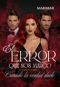Portada del libro "El Error Que Nos Marco"