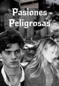 Portada del libro "Pasiones Peligrosas "