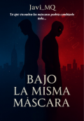Portada del libro "Bajo la misma máscara "