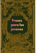 Portada del libro "Frases para los jovenes "