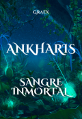 Portada del libro "Ankharis Sangre Inmortal"