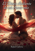 Portada del libro "El Deseo Ardiente de mi Amor mío."