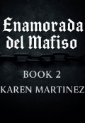 Portada del libro "Enamorada del mafioso (libro 2)"