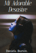 Portada del libro "Mi Adorable Desastre "