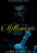 Portada del libro "Un millonario en Jaque 15"