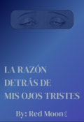 Portada del libro "La historia detrás de mis ojos tristes "