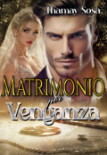 Portada del libro "Matrimonio por Venganza "