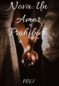 Portada del libro "Nova: Un Amor Prohibido "