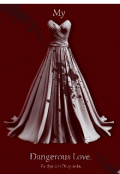 Portada del libro "My Dangerous Love. "