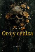 Portada del libro "Oro y ceniza "