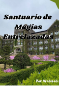 Portada del libro "Santuario de magias entrelazadas "