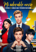 Portada del libro "Mi adorable novio y otras veinte cosas que podrían matarme"