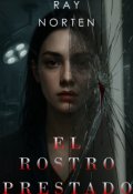 Portada del libro "El Rostro Prestado. Libro I"