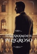 Portada del libro "Italianamente Peligroso"