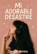 Portada del libro "Mi Adorable Desastre "