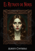 Portada del libro "El Retrato De Noris"