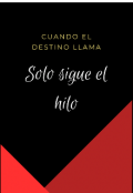 Portada del libro "Solo sigue el hilo"