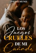 Portada del libro "Los juegos crueles de mi cuñado"