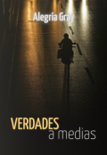 Portada del libro "Verdades a Medias"