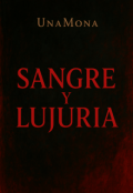 Portada del libro "Sangre y Lujuria"