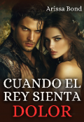 Portada del libro "Cuando el Rey Sienta Dolor"