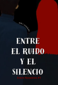 Portada del libro "Entre el Ruido y el Silencio"