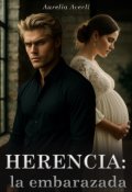 Portada del libro "Herencia: la embarazada"