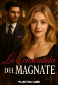 Portada del libro "La consentida del Magnate"