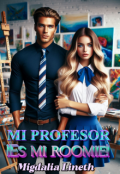 Portada del libro "Mi profesor ¡es mi roomie! "