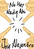 Portada del libro "No hay nadie ahi"