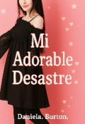 Portada del libro "Mi Adorable Desastre "