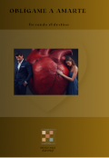 Portada del libro "OblÍgame A Amarte"