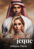 Portada del libro "Entregada al jeque"