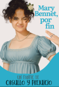 Portada del libro "Mary Bennet, por fin"