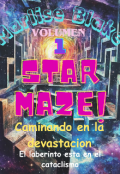 Portada del libro "Star Maze Vol 1: Caminando en la devastación "
