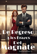 Portada del libro "De Regreso A Los Brazos Del Magnate"