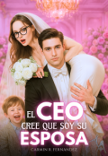 Portada del libro "El Ceo cree que soy su esposa"