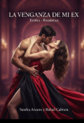 Portada del libro "La Venganza de mi Ex.  (volumen 2)"
