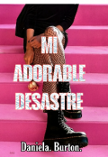 Portada del libro "Mi Adorable Desastre "
