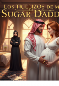 Portada del libro "Los trillizos de mi Sugar daddy "