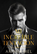 Portada del libro "Mi increíble tentación. Libro 2"