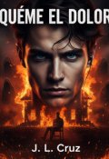 Portada del libro "Queme El Dolor"