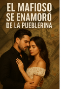 Portada del libro "El Mafioso Se Enamoró De La Pueblerina"