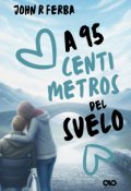 Portada del libro "A 95 centímetros del suelo"