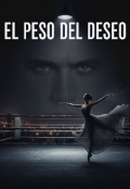 Portada del libro "El peso del deseo "