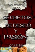 Portada del libro "Secretos De Deseo Y Pasión "