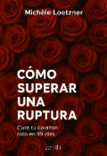 Portada del libro "Cómo superar una rotura sana tu corazón "