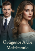 Portada del libro "*obligados A Un Matrimonio*"